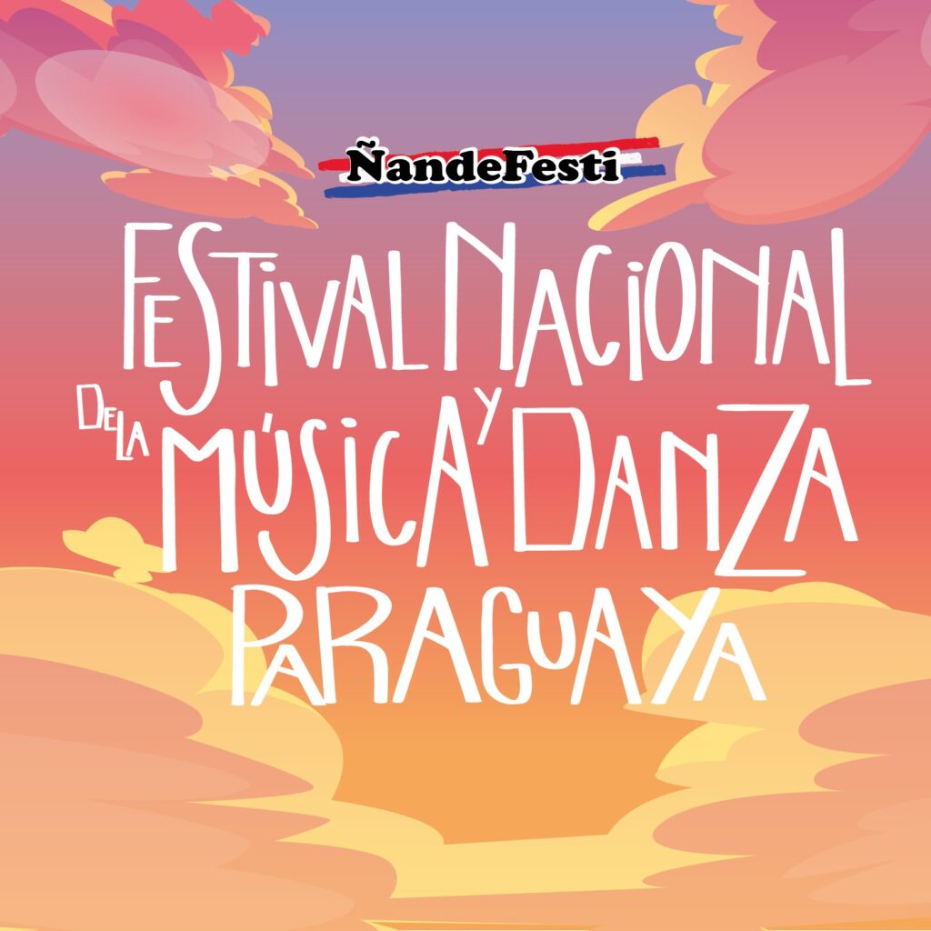 Paraguay_S9_Ñande Festi – Festival Nacional de la Música y Danza Paraguaya